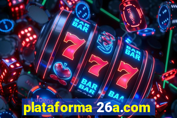 plataforma 26a.com